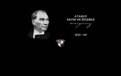 Atamızı Saygı ve Minnetle Anıyoruz