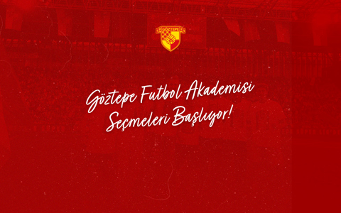 2024-2025 Futbol Sezonu Göztepe Futbol Akademisi Seçmeleri Başlıyor
