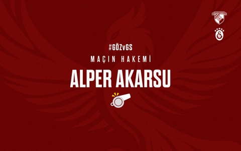 GALATASARAY MAÇINI ALPER AKARSU YÖNETECEK